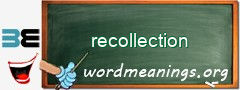 WordMeaning blackboard for recollection